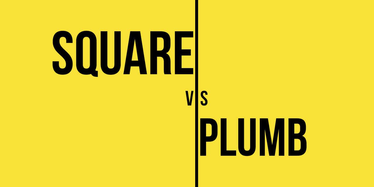 square-vs-plumb-what-s-the-difference-the-geek-pub