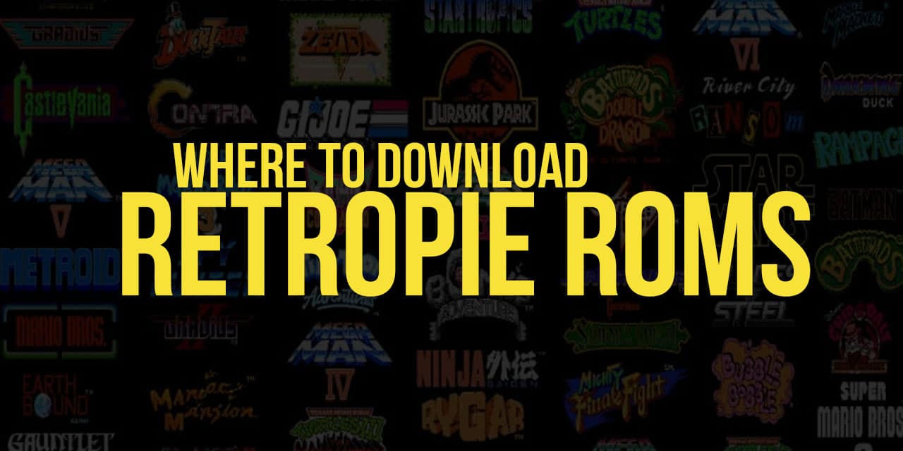 Where to Download RetroPie ROMs? - The Geek Pub